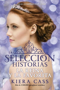 REINA Y LA FAVORITA LA SELECCION HISTORIAS