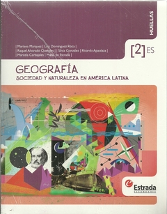 GEOGRAFIA 2 HUELLAS SOCIEDAD Y NATURALEZA