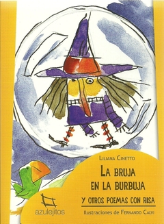 LA BRUJA EN LA BURBUJA Y OTROS POEMAS CON RISA. AZULEJITOS NARANJA