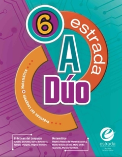 ESTRADA A DUO 6 LENGUAJE MATEMATICA NOVEDAD 2021 - PACK