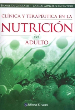 CLINICA Y TERAPEUTICA EN LA NUTRICION DEL ADULTO