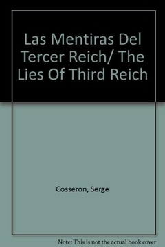 LAS MENTIRAS DEL TERCER REICH