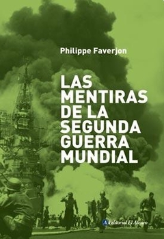 LAS MENTIRAS DE LA SEGUNDA GUERRA MUNDIAL