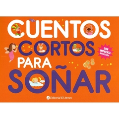 CUENTOS CORTOS PARA SOÑAR