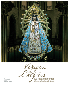 VIRGEN DE LUJAN LA MADRE DE TODOS