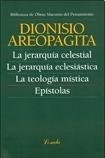 LA JERARQUIA CELESTIAL LA JERARQUIA ECLESIASTICA LA TEOLOGIA MISTICA - comprar online