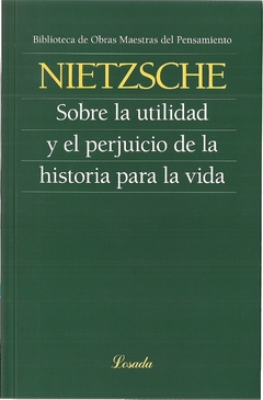 SOBRE LA UTILIDAD Y EL PREJUICIO DE LA HISTORIA PA