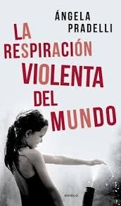 RESPIRACION VIOLENTA DEL MUNDO LA