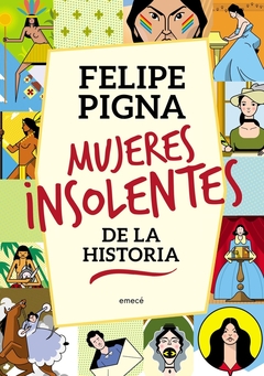 MUJERES INSOLENTES DE LA HISTORIA