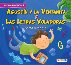AGUSTIN Y LA VENTANITA Y LAS LETRAS VOLADORAS. SEGUNDA LECTURA