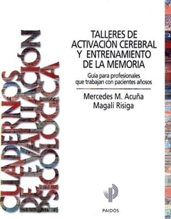 TALLERES DE ACTIVACION CEREBRAL Y ENTRENAMIENTO