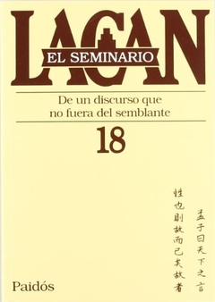 SEMINARIO 18 DE UN DISCURSO QUE NO FUERA DEL SEMBL