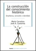 CONSTRUCCION DEL CONOCIMIENTO HISTORICO LA