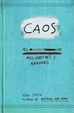 CAOS EL MANUAL DE ACCIDENTES Y ERRORES