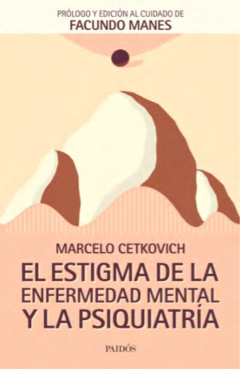 ESTIGMA DE LA ENFERMEDAD MENTAL Y LA PSIQUIATRIA