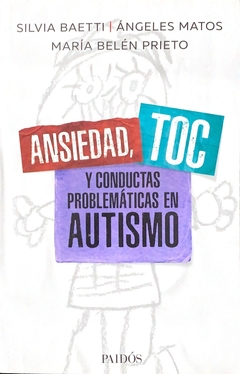 ANSIEDAD TOC Y CONDUCTAS PROBLEMATICAS EN AUTISMO