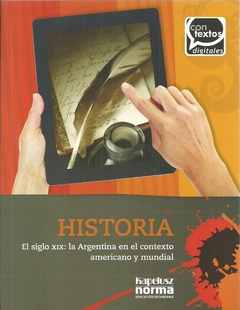 HISTORIA EL SIGLO XIX LA ARGENTINA CONTEXTOS DIGITALES