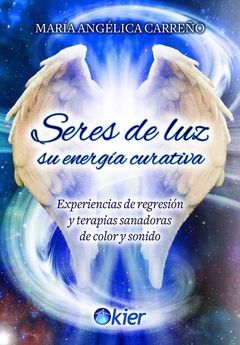 SERES DE LUZ SU ENERGIA CURATIVA