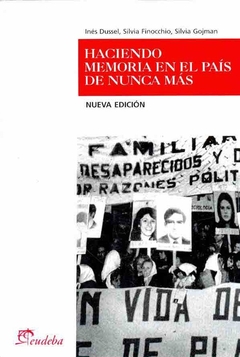 HACIENDO MEMORIA EN EL PAIS DE NUNCA MAS