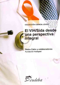 VIH SIDA DESDE UNA PERSPECTIVA INTEGRAL