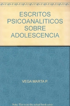 ESCRITOS PSICOANALITICOS SOBRE ADOLESCENCIA