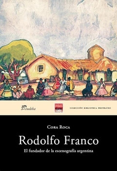 RODOLFO FRANCO EL FUNDADOR DE LA ESCENOGRAFIA