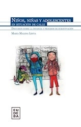 NIÑOS NIÑAS Y ADOLESCENTES EN SITUACION DE CALLE