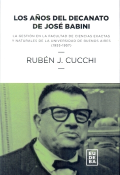 AÑOS DEL DECANATO DE JOSE BABINI LOS