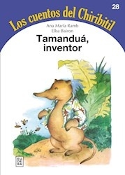 TAMANDUA INVENTOR CUENTOS DEL CHIRIBITIL