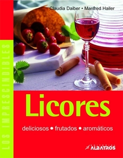 LICORES DELICIOSOS FRUTADOS AROMATICOS