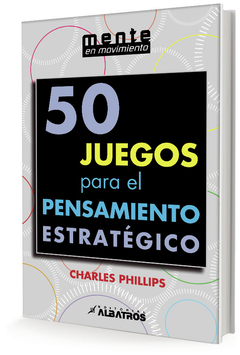 50 JUEGOS PARA EL PENSAMIENTO ESTRATEGICO