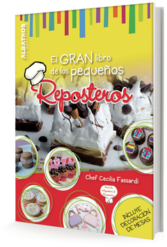 GRAN LIBRO DE LOS PEQUEÑOS REPOSTEROS EL