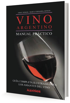 VINO ARGENTINO MANUAL PRACTICO