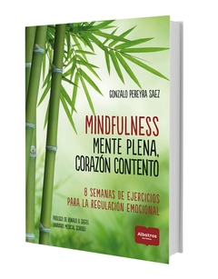 MINDFULNESS MENTE PLENA CORAZON CONTENTO