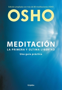 MEDITACION LA PRIMERA Y ULTIMA LIBERTAD