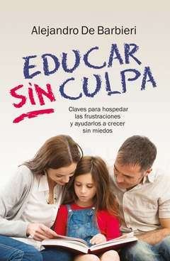 EDUCAR SIN CULPA