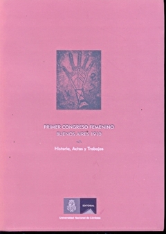 PRIMER CONGRESO FEMENINO BUENOS AIRES 1910