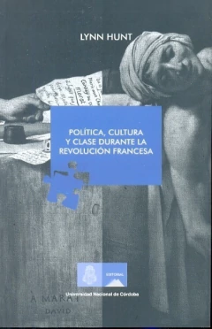 POLITICA CULTURA Y CLASE DURANTE LA REVOLUCION FR