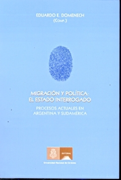 MIGRACION Y POLITICA EL ESTADO INTERROGADO