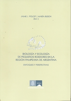 BIOLOGÍA Y ECOLOGÍA DE PEQUEÑOS ROEDORES EN LA REGIÓN