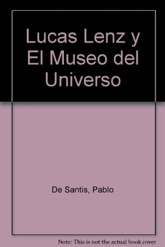 LUCAS LENZ Y EL MUSEO DEL UNIVERSO SERIE CELESTE