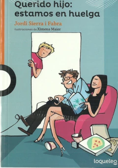 QUERIDO HIJO ESTAMOS EN HUELGA SERIE NARANJA