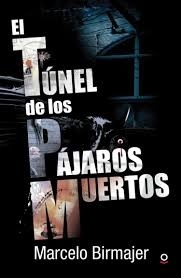 TUNEL DE LOS PAJAROS MUERTOS EL