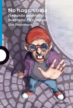 NO HAGAN OLAS. SERIE AZUL