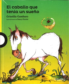 CABALLO QUE TENIA UN SUEÑO EL SERIE AMARILLA - Lema Libros