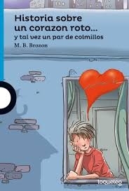 HISTORIA SOBRE UN CORAZON ROTO SERIE CELESTE