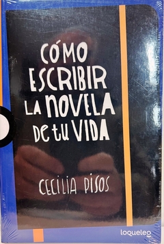 COMO ESCRIBIR LA NOVELA DE TU VIDA SERIE NARANJA