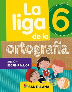 LA LIGA DE LA ORTOGRAFIA 6