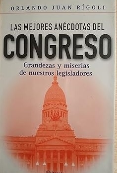 LAS MEJORES ANECDOTAS DEL CONGRESO