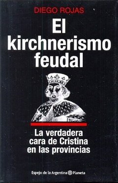 KIRCHNERISMO FEUDAL